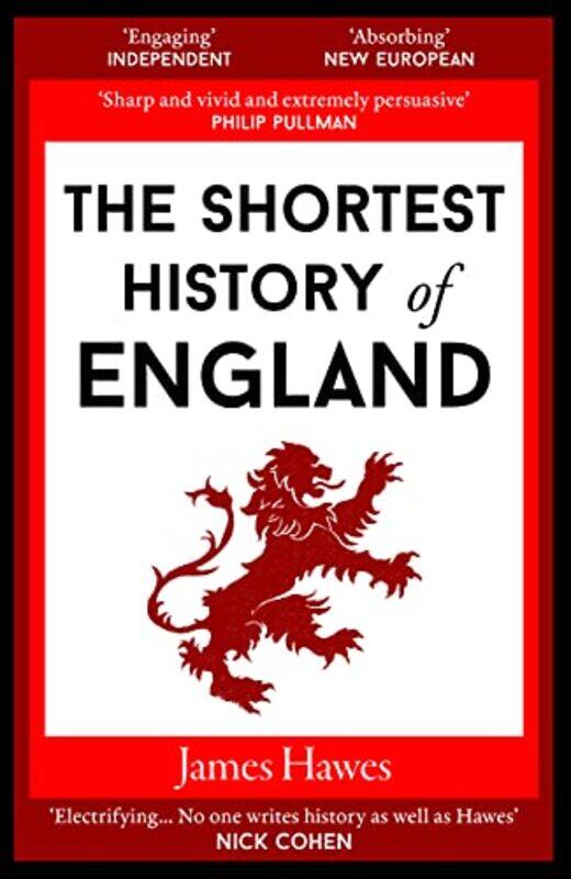 

The Shortest History Of England By Hawes, James Paperback