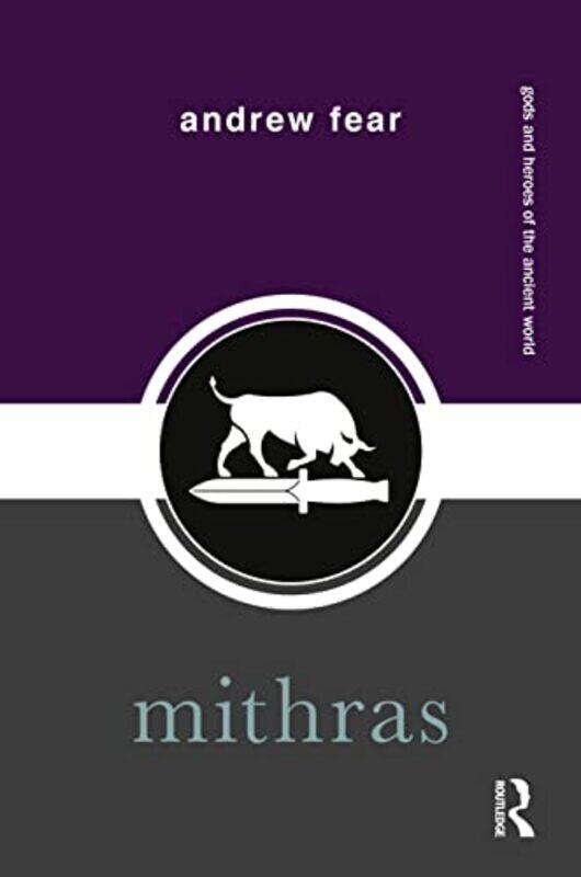 

Mithras by Andrew The University of Manchester, United Kingdom Fear-Paperback