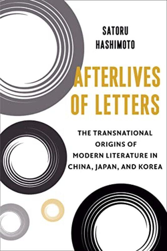 

Afterlives of Letters by Satoru Hashimoto-Paperback
