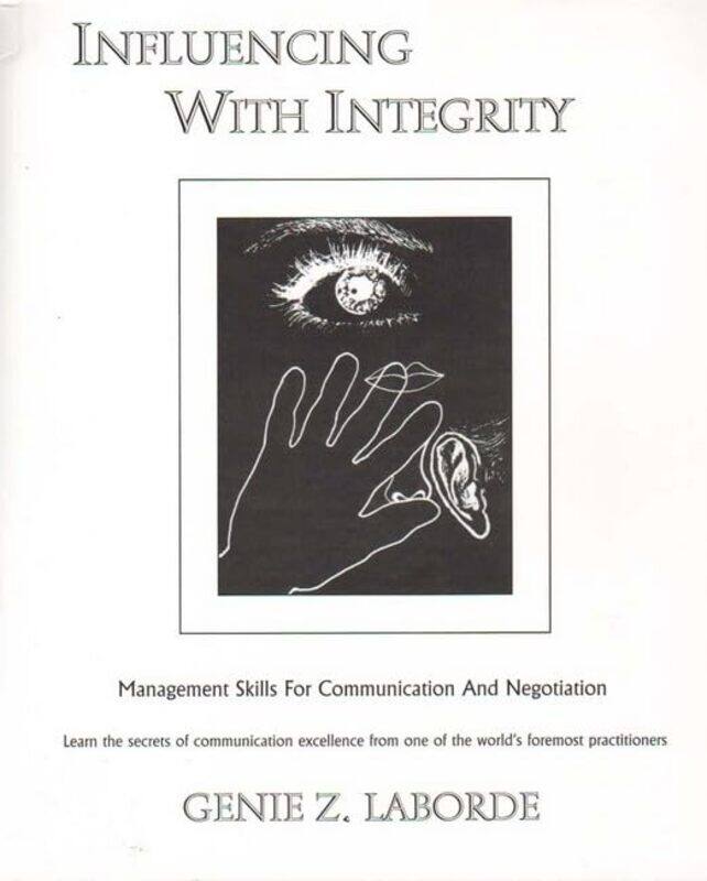 

Influencing With Integrity by Genie Z Laborde-Paperback
