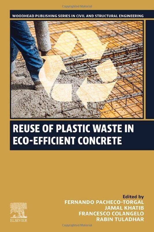 

Reuse of Plastic Waste in Ecoefficient Concrete by Linda Dearsley-Paperback