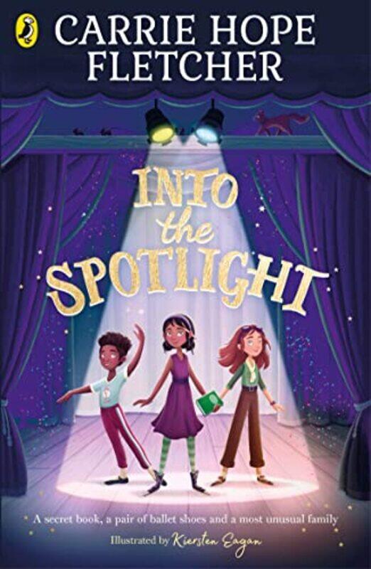 

Into the Spotlight by Carrie Hope FletcherKiersten Eagan-Paperback