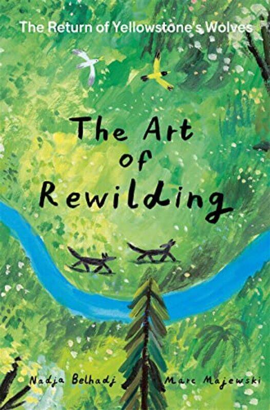 

The Art of Rewilding by Nadja BelhadjiMarc Majewski-Hardcover