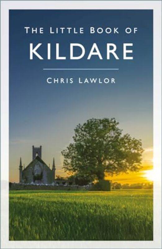 

The Little Book of Kildare by Chris Lawlor -Paperback