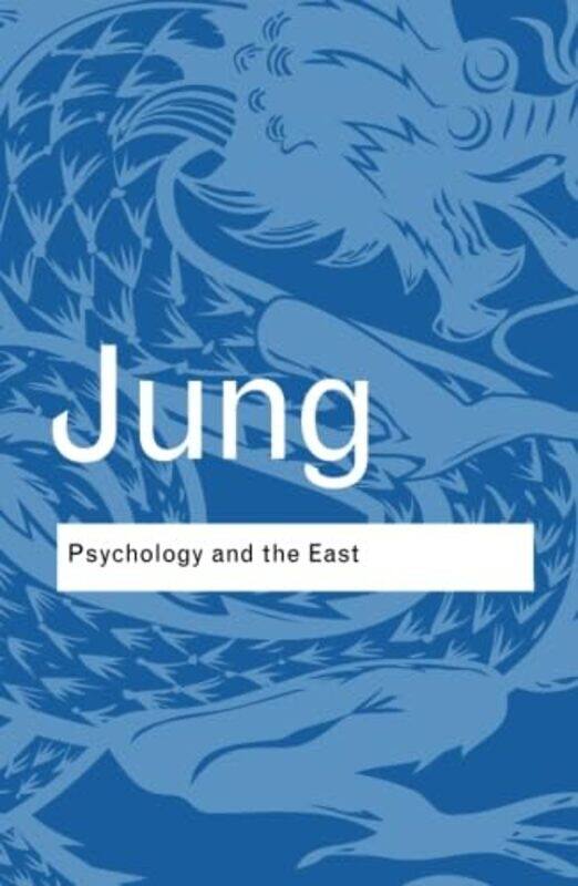 

Psychology and the East by CG Jung-Paperback