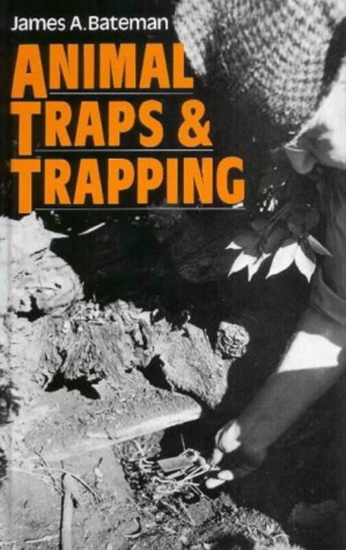 Animal Traps and Trapping by Gill Nottingham Trent University UK RichardsFelicity UCL Institute of Education UK Armstrong-Hardcover