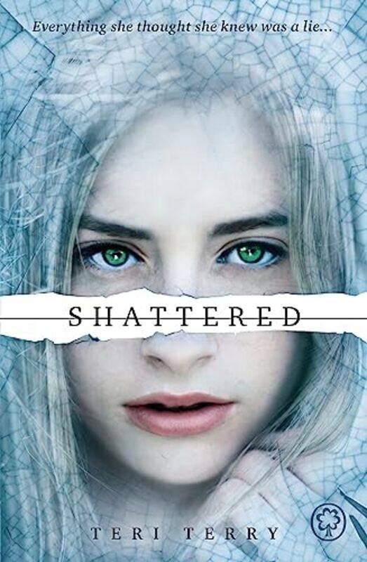 

Shattered: 3/3 (Slated Trilogy),Paperback,by:Teri Terry