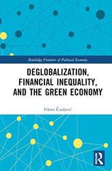 Deglobalization Financial Inequality and the Green Economy by Fikret Causevic-Hardcover