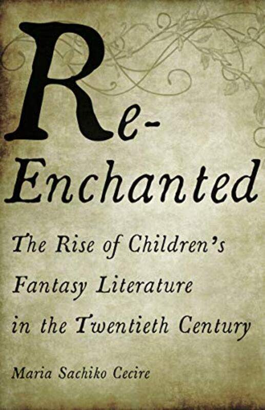 

ReEnchanted by Maria Sachiko Cecire-Paperback