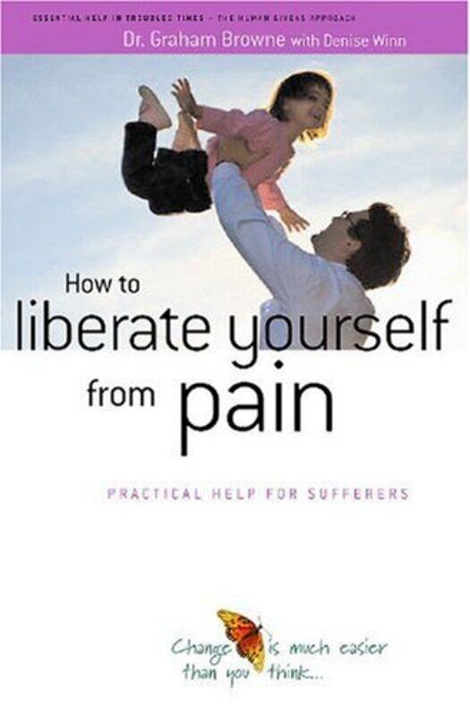 

How to Liberate Yourself from Pain by Grahame Brown-Paperback