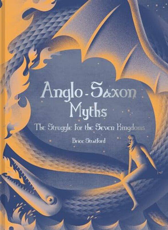 

AngloSaxon Myths by John F MD FRCS FRCOphth Consultant Ophthalmic Surgeon Oxford Eye Hospital Oxford UK Salmon-Hardcover