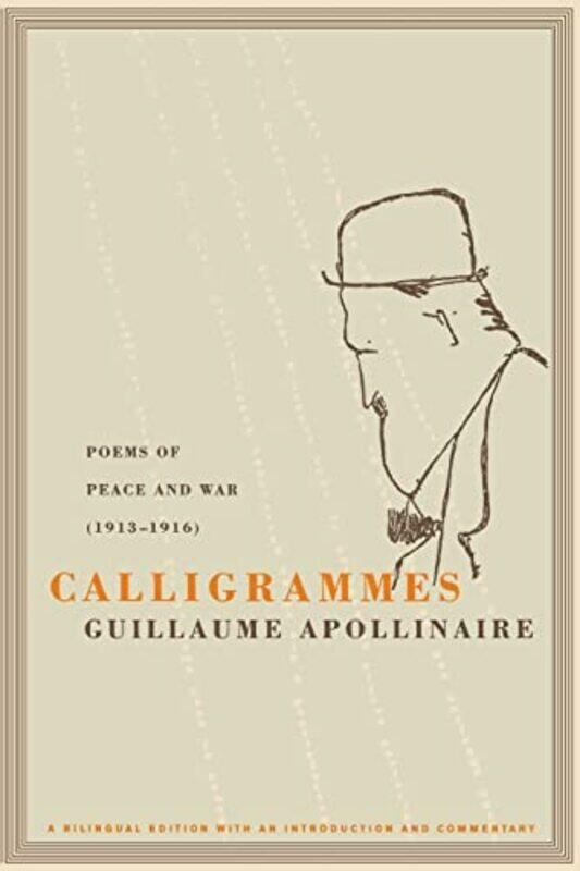 

Calligrammes by Guillaume ApollinaireAnne Hyde Greet-Paperback