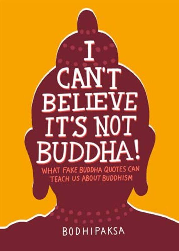 

I Cant Believe Its Not Buddha by Bodhipaksa-Paperback