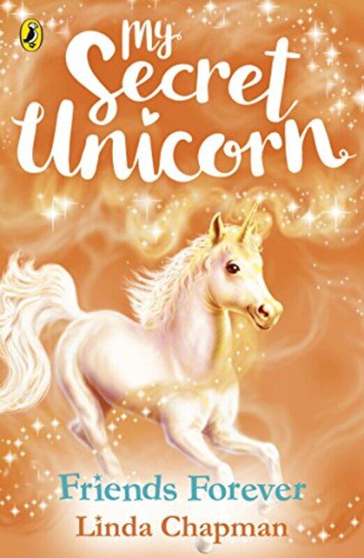 

My Secret Unicorn Friends Forever by Linda Chapman-Paperback