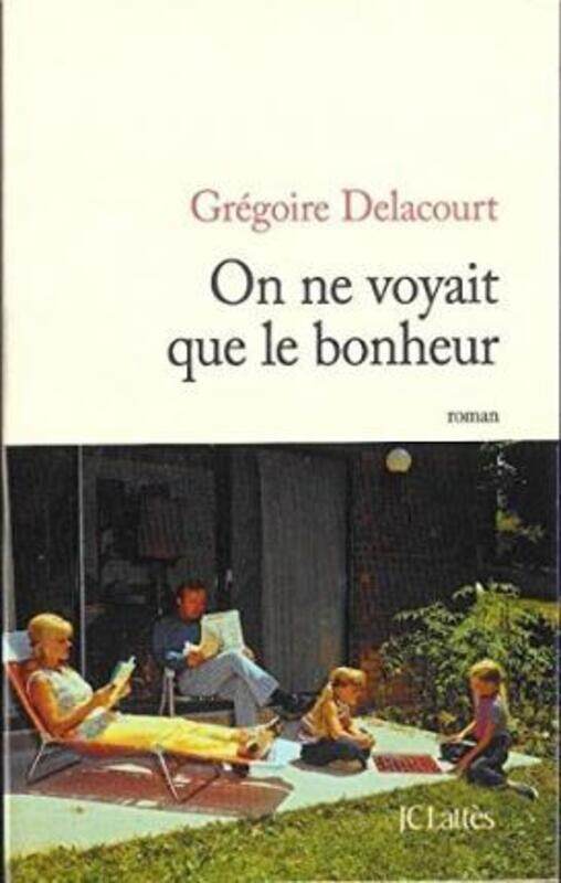 

On ne voyait que le bonheur