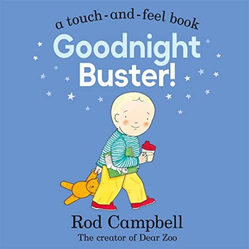 

Goodnight Buster A Touchandfeel Book by Campbell, Rod -Paperback