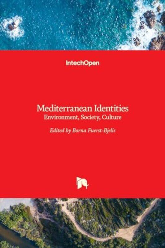 

Mediterranean Identities by Borna Fuerst-Bjelis-Hardcover