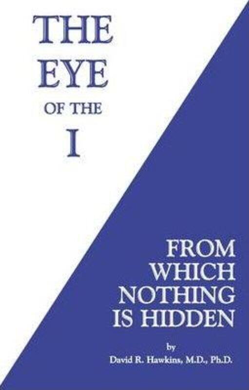 

The Eye of the I,Paperback,ByHawkins, David R.