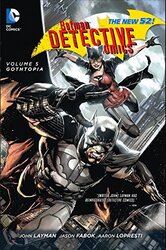Batman: Detective Comics Vol. 5: Gothtopia (The New 52), Hardcover Book, By: John Layman