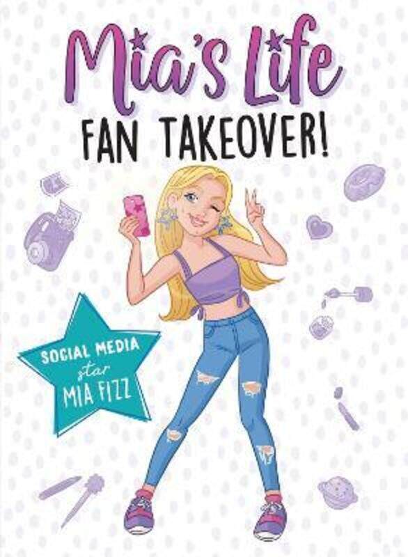 

Mia's Life: Fan Takeover!.paperback,By :Fernandez Abril, Lidia - Fizz, Mia