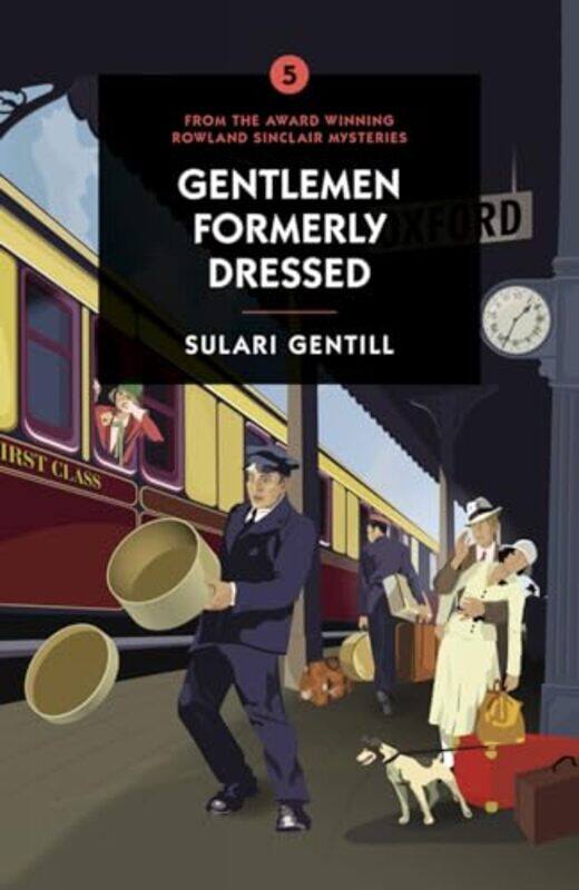 

Gentlemen Formerly Dressed by Sulari Gentill-Paperback