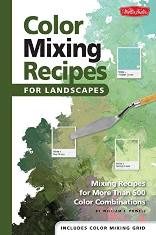 

Color Mixing Recipes For Landscapes Color Mixing Recipes by William F Powell-Hardcover