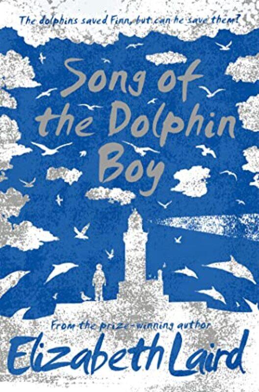 

Song of the Dolphin Boy,Paperback,by:Laird, Elizabeth