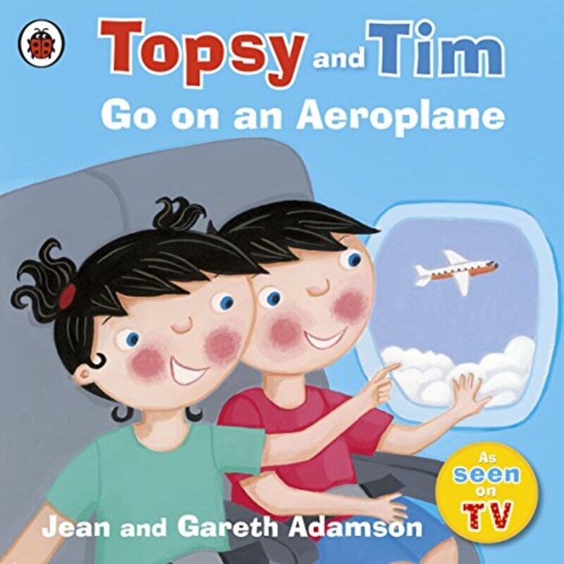 

Topsy and Tim Go on an Aeroplane by Jean AdamsonBelinda Worsley-Paperback