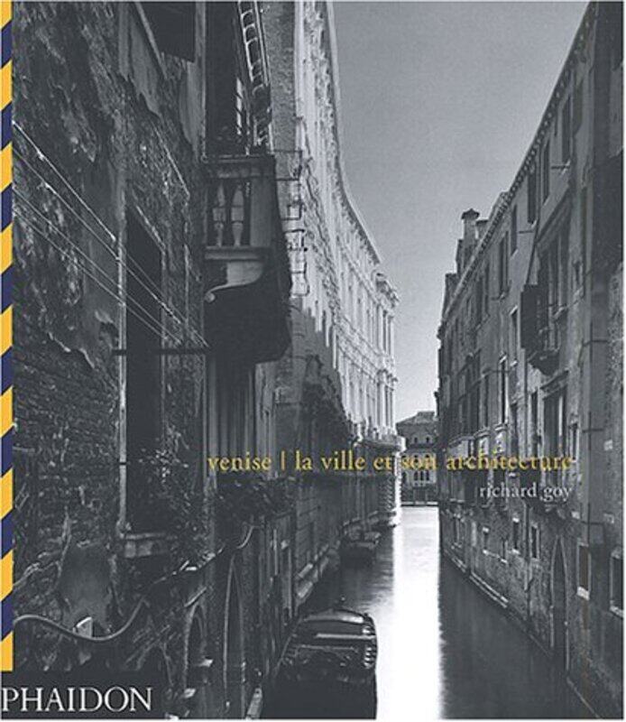 

VENISE LA VILLE SON ARCHITECTURE,Paperback,By:GOY RICHARD