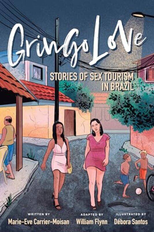 

Gringo Love by Marie-Eve Carrier-MoisanDebora Santos-Paperback