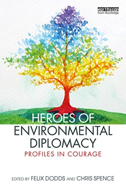 

Heroes of Environmental Diplomacy by Felix DoddsChris Spence-Paperback