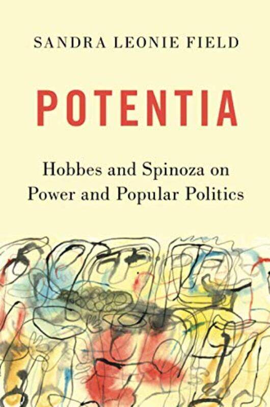 

Potentia by Sandra Leonie (Assistant Professor of Humanities, Assistant Professor of Humanities, Yale-NUS College, Singapore) Field-Paperback