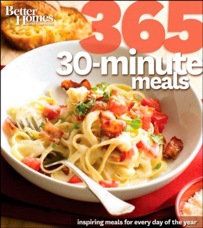 

Better Homes & Gardens 365 30Minute Meals by Better Homes & Gardens , Paperback