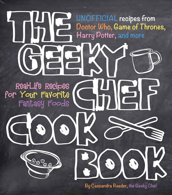 The Geeky Chef Cookbook: Real-Life Recipes for Your Favorite Fantasy Foods - Unofficial Recipes from