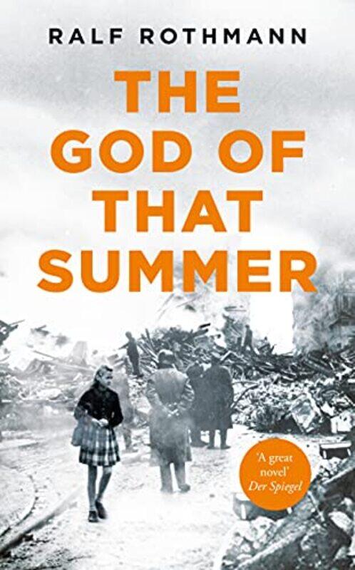 

The God of that Summer by Ralf RothmannShaun Whiteside-Paperback