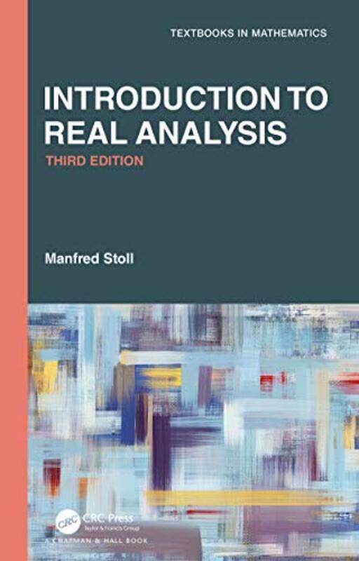 

Introduction to Real Analysis by Manfred Stoll-Paperback