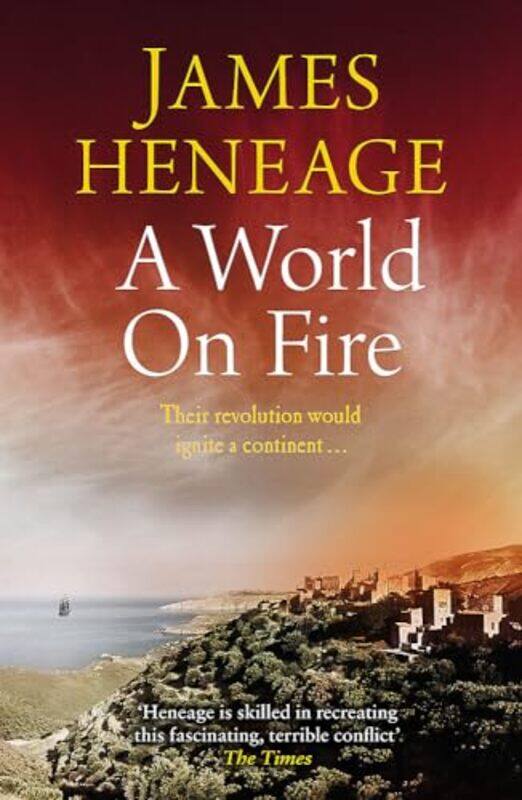 

A World on Fire by James Heneage-Paperback