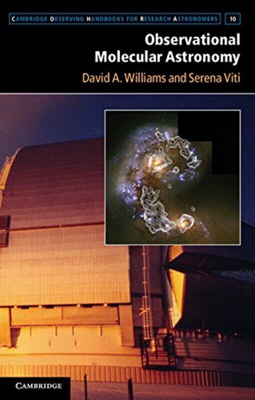 

Observational Molecular Astronomy by David A University College London WilliamsSerena University College London Viti-Hardcover