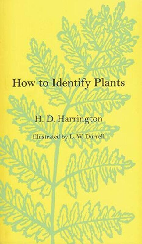 

How to Identify Plants by H D Harrington-Paperback