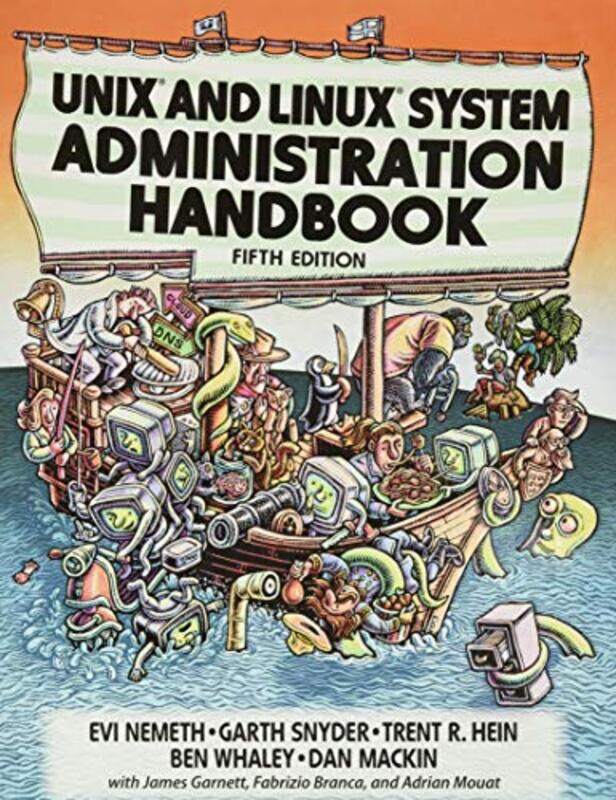 

UNIX and Linux System Administration Handbook,Paperback,By:Nemeth, Evi - Snyder, Garth - Hein, Trent - Whaley, Ben - Mackin, Dan