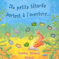 Dix petits t tards partent laventure... , Paperback by Debbie Tarbett