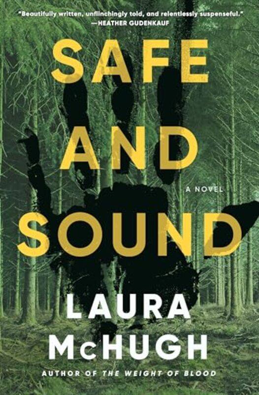 

Safe And Sound by Laura McHugh-Hardcover