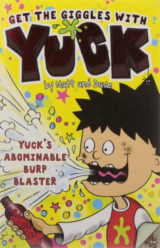 

Yuck's Abominable Burp Blaster and Yuck's Remote Control Revenge (Yuck Series), Paperback Book, By: Matt and Dave