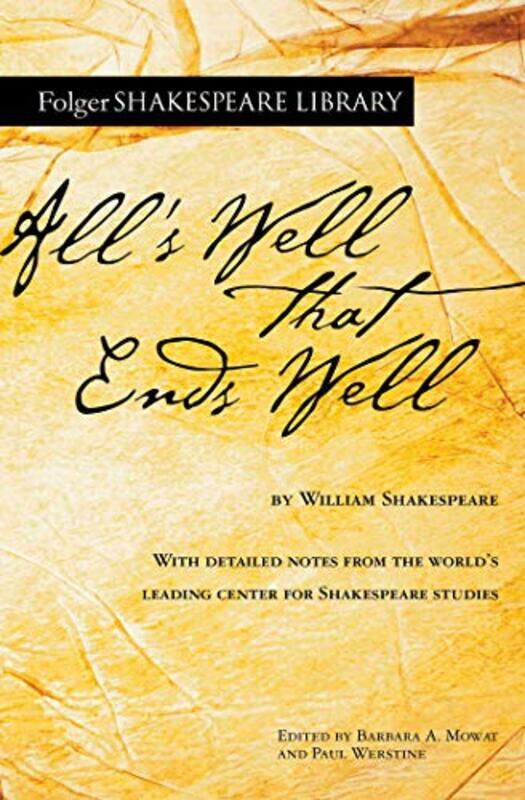 

Alls Well That Ends Well by William ShakespeareDr Barbara A MowatPaul Werstine-Paperback