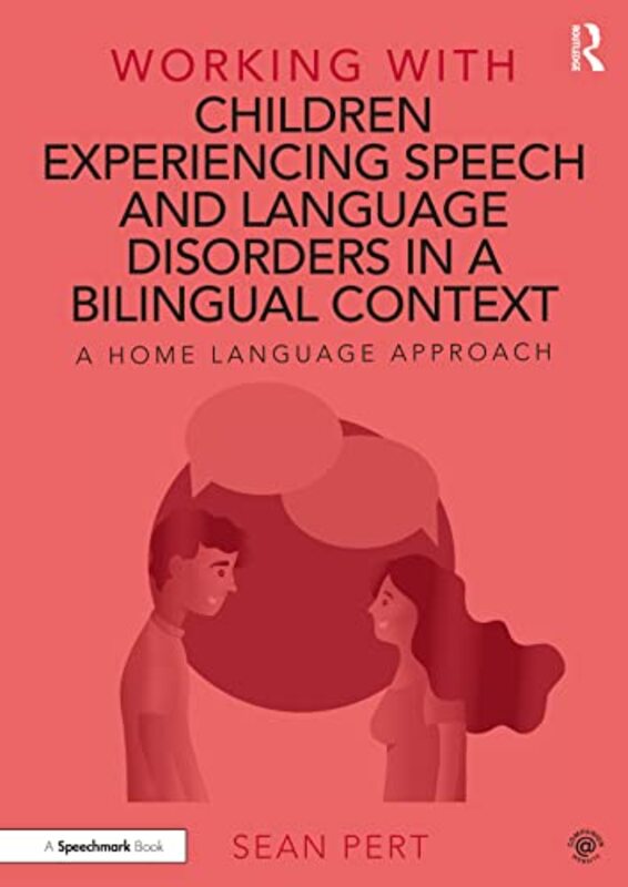 

Working with Children Experiencing Speech and Language Disorders in a Bilingual Context-Paperback