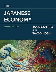 The Japanese Economy by Takatoshi Professor, Columbia University ItoTakeo Stanford University Hoshi-Hardcover