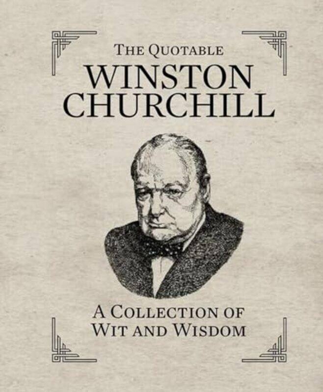 

Quotable Winston Churchill By Churchill Winston - Hardcover