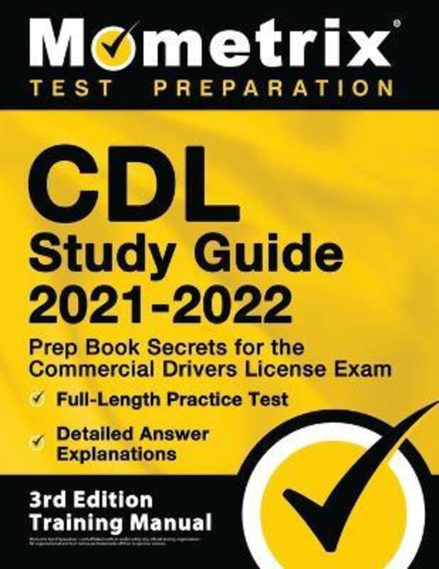 

CDL Study Guide 2021-2022 - Prep Book Secrets for the Commercial Drivers License Exam, Full-Length P,Paperback, By:Bowling, Matthew