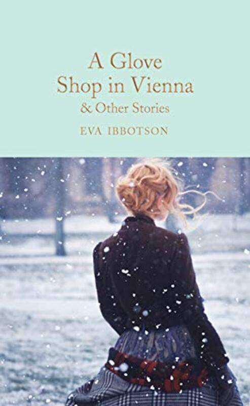 

A Glove Shop In Vienna And Other Stories By Ibbotson, Eva Hardcover