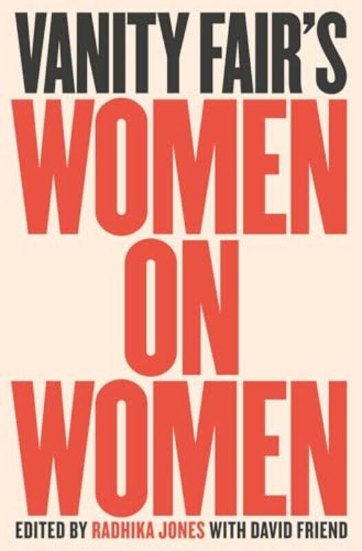 

Vanity Fairs Women On Women by Radhika JonesDavid Friend-Hardcover